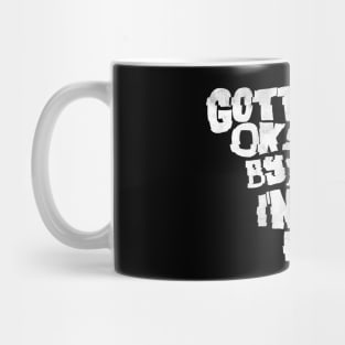 Gotta Go - White Mug